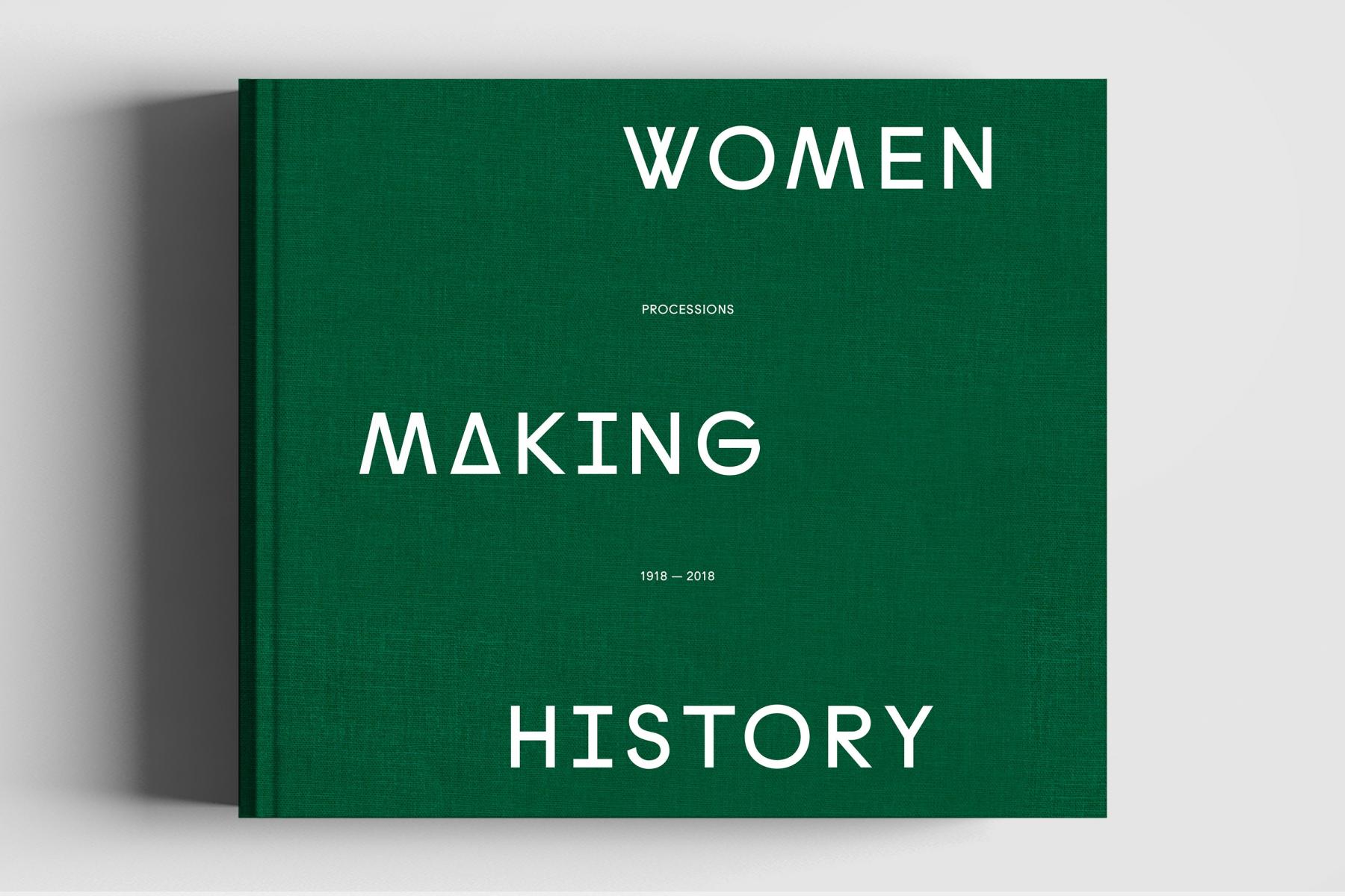 Women Making History (front cover), published by Profile Books, 2019. Front cover of green Women Making History book
