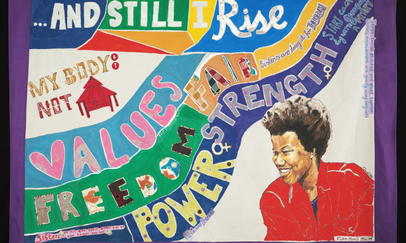 SQUARE_Claudette_Johnson “….AND STILL I RISE” , the title of a poetry collection by Maya Angelou. It also features a portrait of the black British activist Olive Morris. As well as words and values important to the women who made the banner.