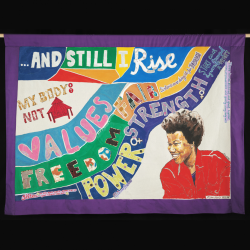 “….AND STILL I RISE” , the title of a poetry collection by Maya Angelou. It also features a portrait of the black British activist Olive Morris. As well as words and values important to the women who made the banner.